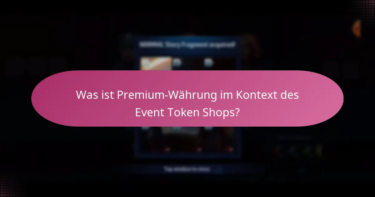 Was ist Premium-Währung im Kontext des Event Token Shops?