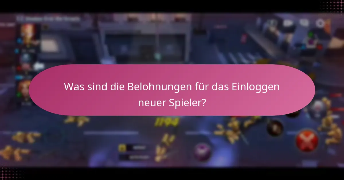 Wie lange dauern die Einlogg-Belohnungen und wie oft werden sie vergeben?