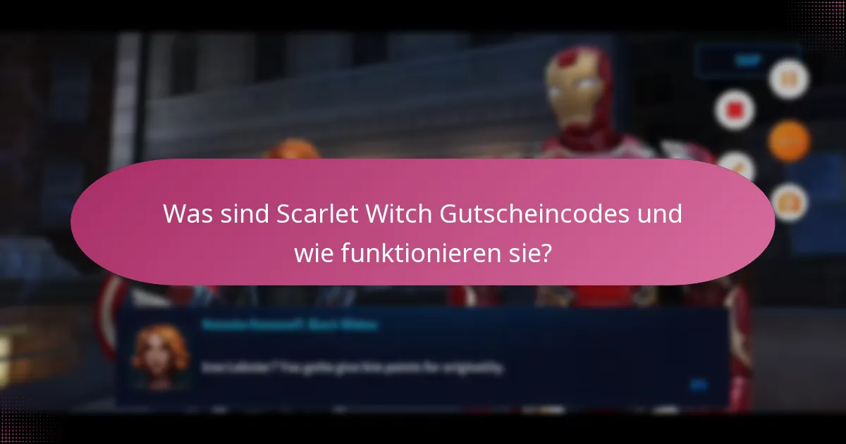 Wann finden spezielle Events im Zusammenhang mit Scarlet Witch Gutscheincodes statt?