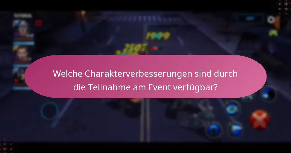 Welche Charakterverbesserungen sind durch die Teilnahme am Event verfügbar?