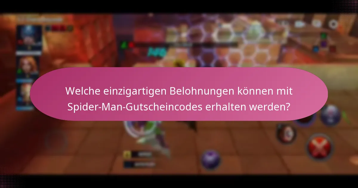 Welche einzigartigen Belohnungen können mit Spider-Man-Gutscheincodes erhalten werden?